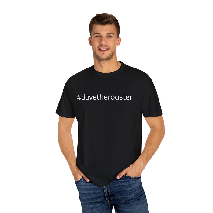 The Official "He Roasts, I Exist" T-Shirt | #davetheroaster: Certified Legend