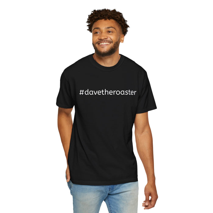 The Official "He Roasts, I Exist" T-Shirt | #davetheroaster: Certified Legend