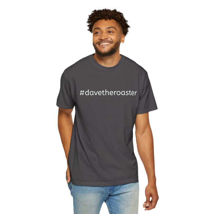 The Official "He Roasts, I Exist" T-Shirt | #davetheroaster: Certified Legend